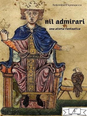 cover image of Nil admirari, una storia fantastica